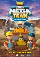 Bob der Baumeister Das Mega Team Der Kinofilm